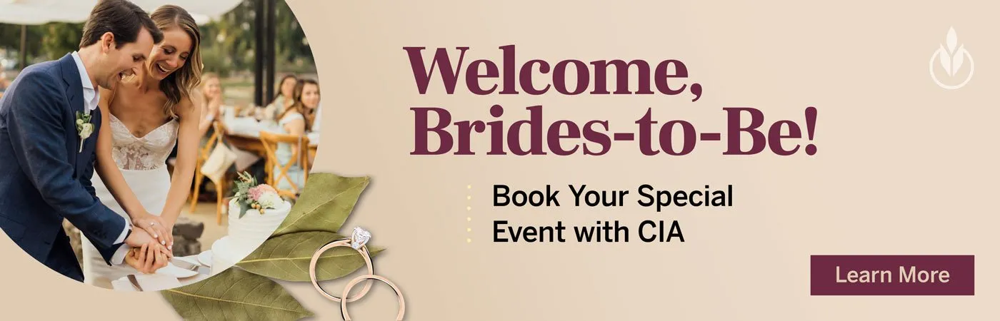 Weddings at CIA at Copia in Napa, CA. Learn more now.