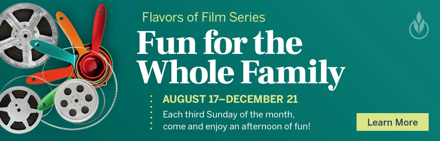 Flavors of Film Series: Family Friendly